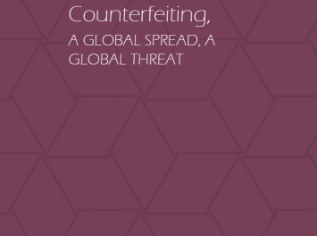 Counterfeiting, a Global Spread, a Global Threat