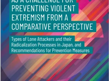 Analysis of Lone Attacks as a Challenge for Preventing Violent Extremism from a Comparative Perspective