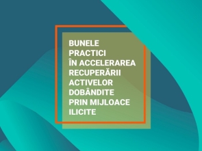 Good Practices in Accelerating the Capture of Illicitly-Acquired Assets - New Report in Romanian - June 2024