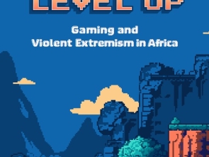 Level Up: Gaming and Violent Extremism in Africa