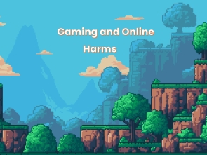 Gaming and Online Harms
